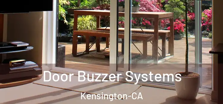  Door Buzzer Systems Kensington-CA