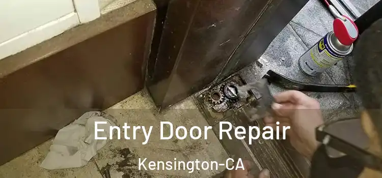  Entry Door Repair Kensington-CA
